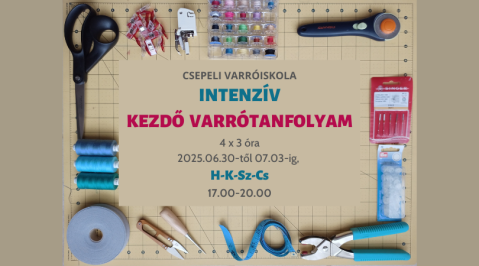 Intenzív Nyári Kezdő Varrótanfolyam - 2025 július