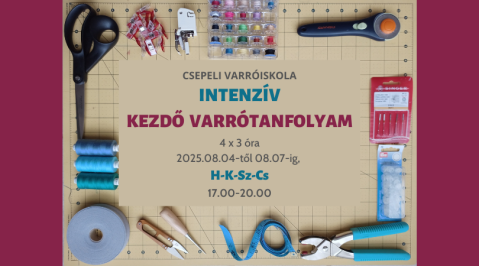 Intenzív Nyári Kezdő Varrótanfolyam - 2025 augusztus