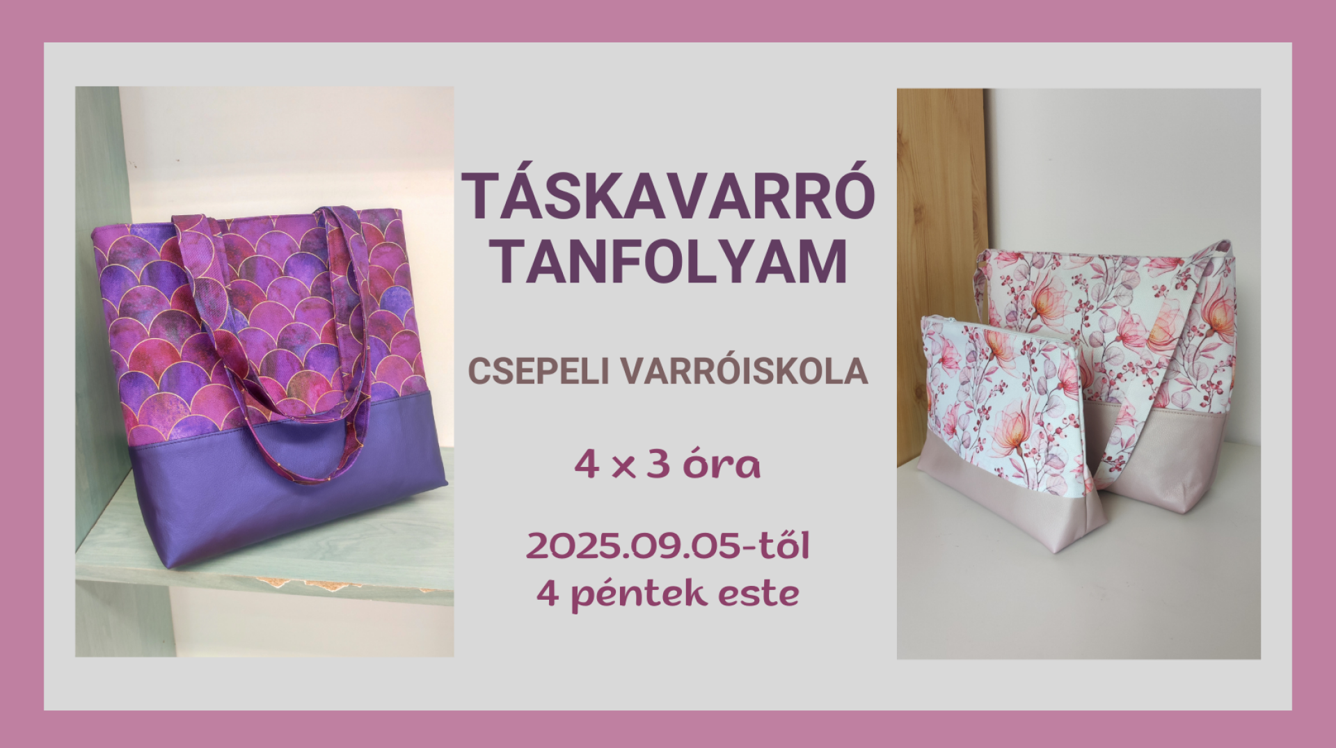 Táskavarrás - középhaladó tanfolyam, 2025 szeptember