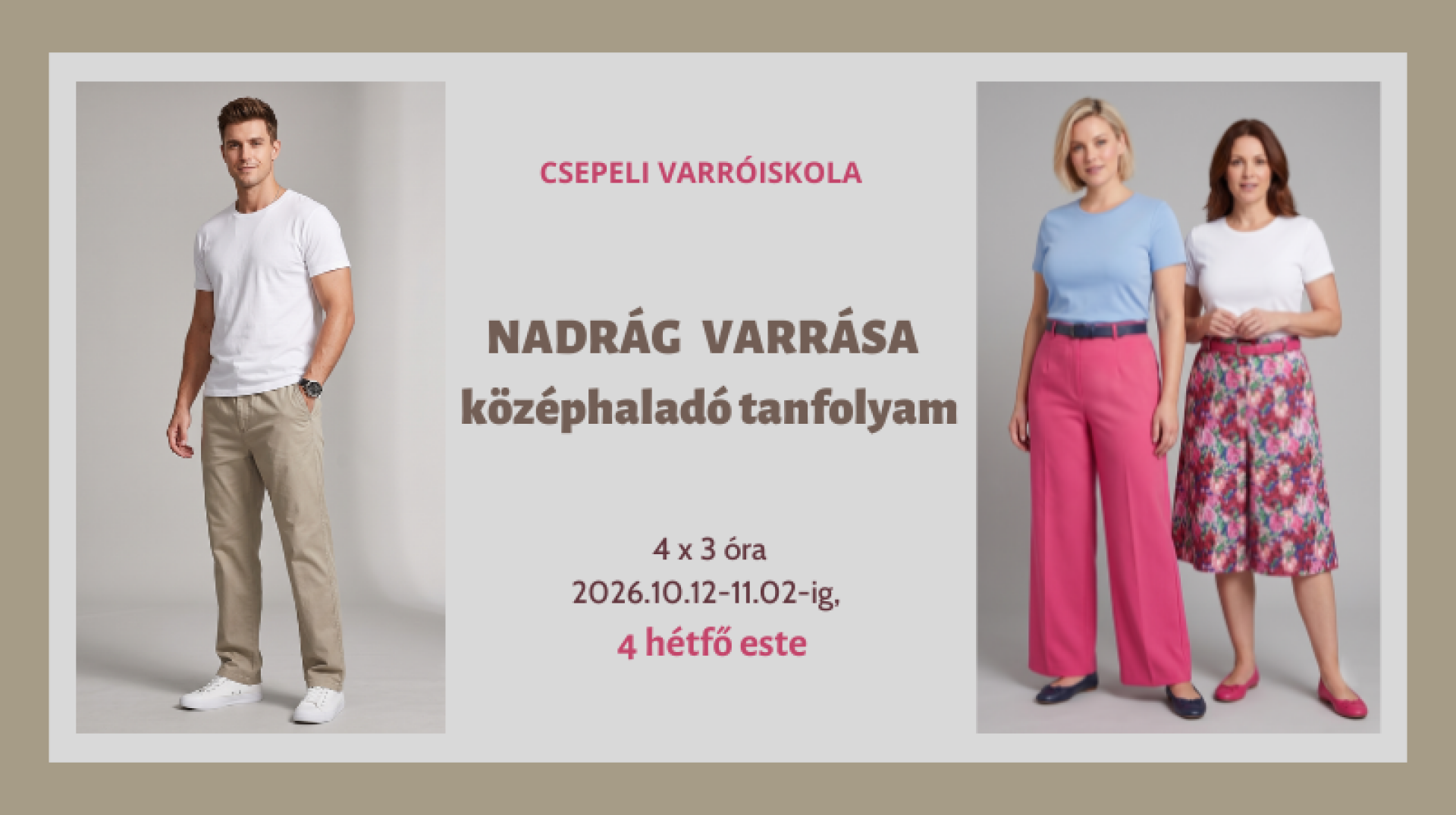 Nadrág vagy nadrágszoknya varrása - Középhaladó tanfolyam 2026 október